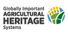Globally Important Agricultural Heritage Systems